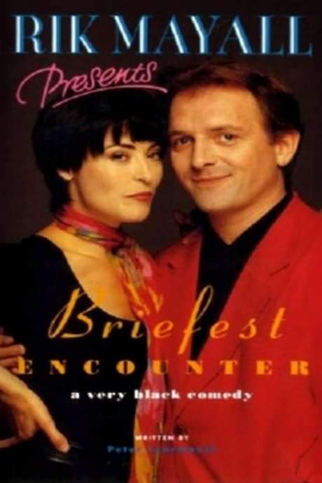 Rik Mayall Presents: Briefest Encounter